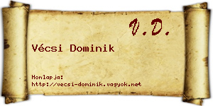 Vécsi Dominik névjegykártya